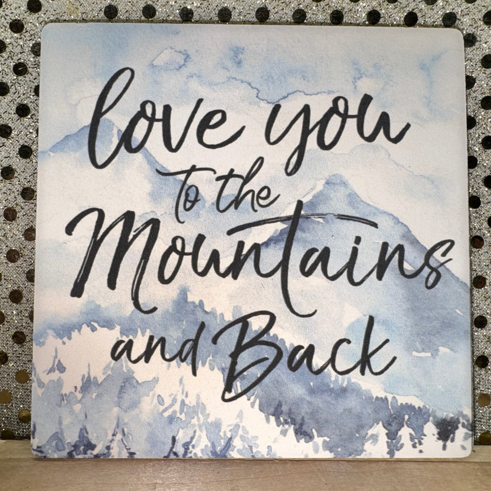 Love You to the Mountains Sandstone Coaster