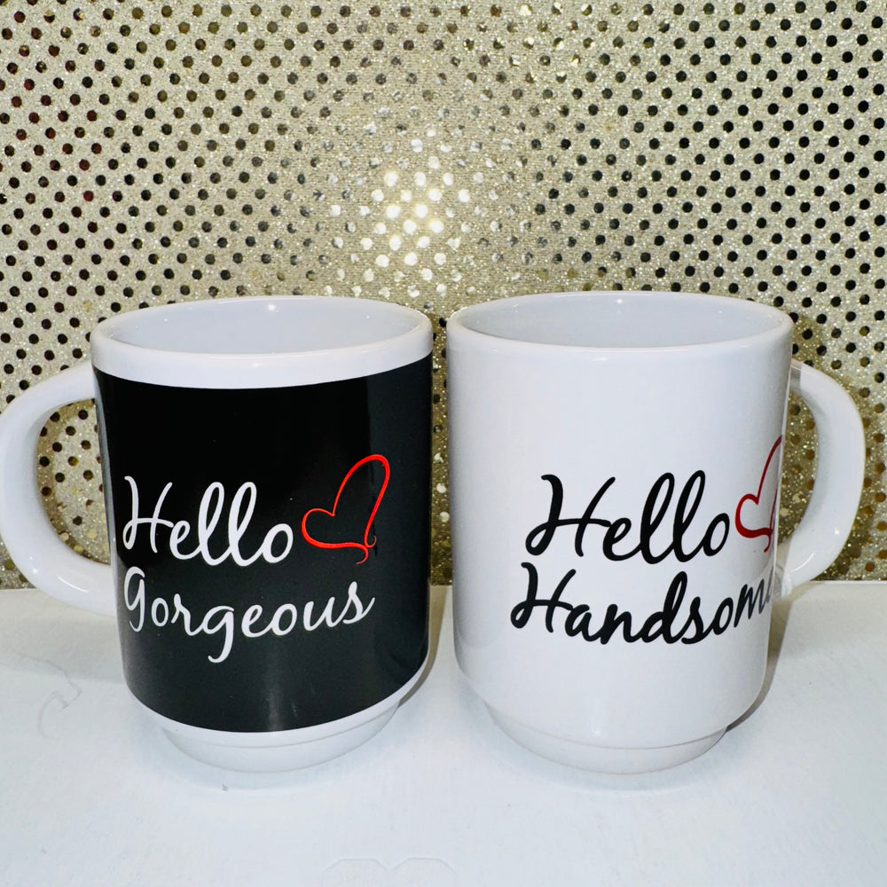 HELLO GORGEOUS HANDSOME Coffee Mugs - set of 2