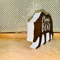 
              Mama Bear Wood Sign
            