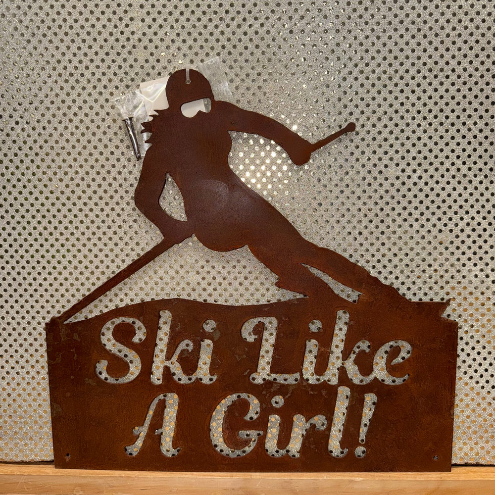 Rustic Iron Ski Like a Girl Sign