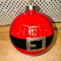 
              Santa Stop Here Ball Ornament
            