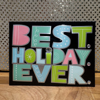 
              Best Holiday Ever Card
            