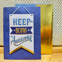 
              Keep Being Awesome Card
            