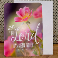 
              The Lord Has Risen Indeed Card
            