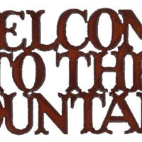 Rustic Iron Welcome to the Mountains Sign