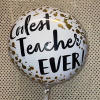 9" Coolest Teacher Ever Balloon
